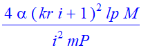 4*alpha*(kr*i+1)^2/i^2*lp*M/mP